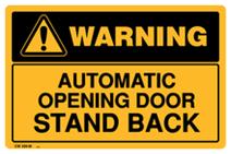 Warning - Automatic Opening Door Stand Back